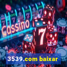 3539.com baixar